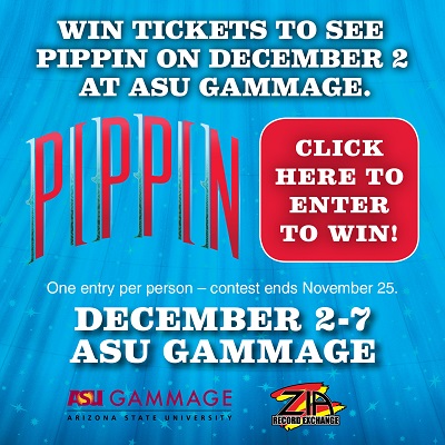 Win tickets to PIPPIN at ASU Gammage