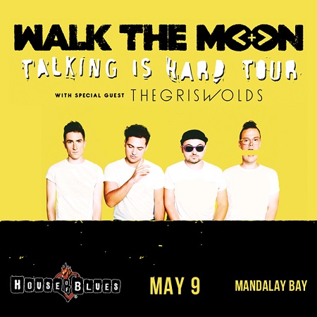 Win tickets to WALK THE MOON live at House Of Blues Las Vega