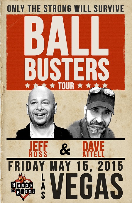 Win tickets to JEFF ROSS & DAVE ATTELL live at House Of Blues Las Vega