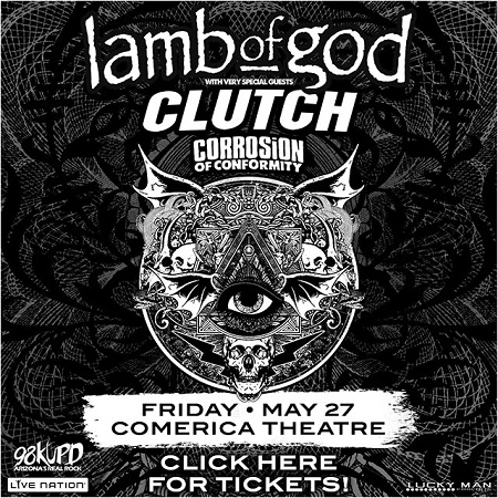 Win tickets to LAMB OF GOD, CLUTCH & CORROSION OF CONFORMITY live at Comerica Theatre