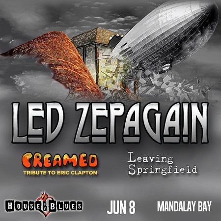 Win tickets to LED ZEPAGAIN live at House Of Blues Las Vegas