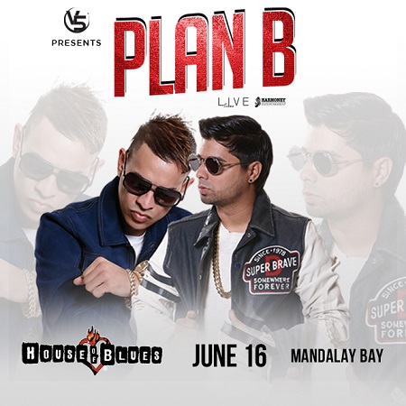 Win tickets to PLAN B at House Of Blues Las Vegas