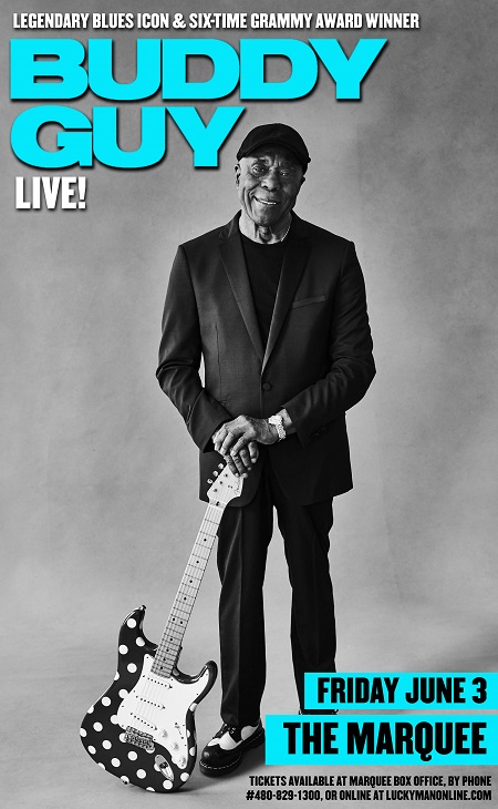 Win tickets to BUDDY GUY live at Marquee Theatre
