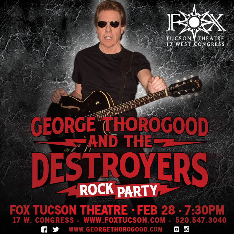 Win tickets to GEORGE THOROGOOD live in Tucson + Prize Pack!