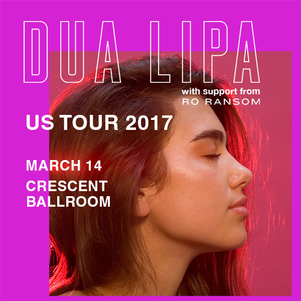Win tickets to DUA LIPA live at Crescent Ballroom