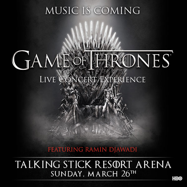Win tickets to GAME OF THRONES LIVE CONCERT EXPERIENCE
