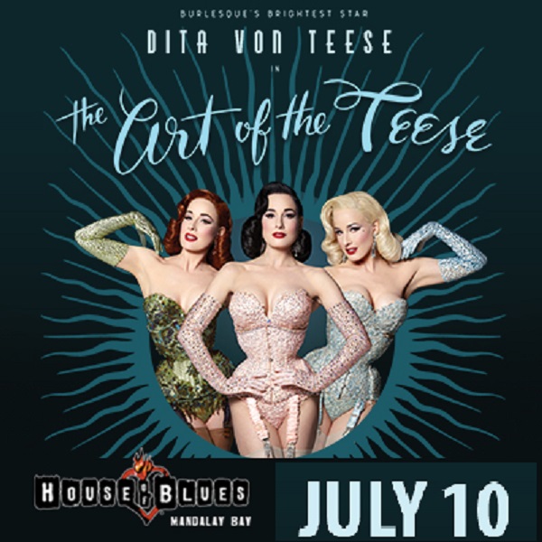 Win tickets to DITA VON TEESE live at House Of Blues Las Vegas