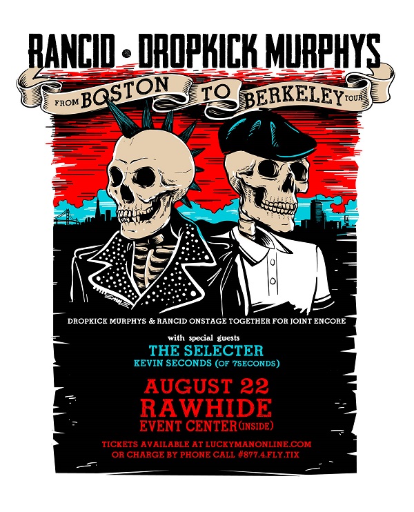 Win tickets to RANCID + DROPKICK MURPHYS live at Rawhide