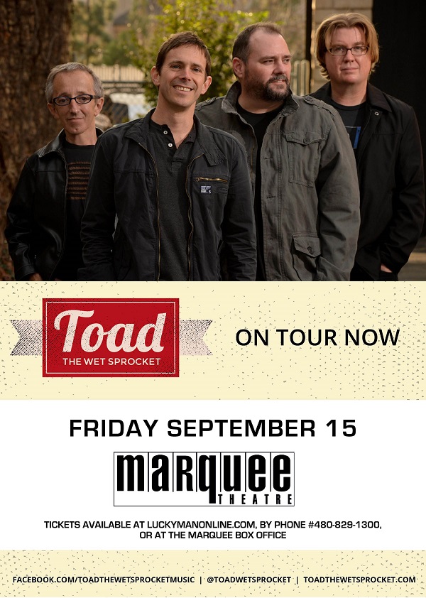 Win tickets to TOAD THE WET SPROCKET live at Marquee Theatre