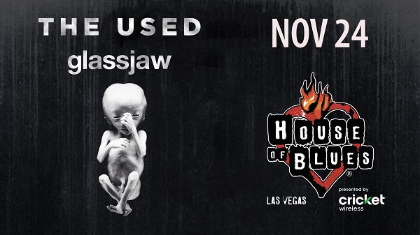Win tickets to THE USED with GLASSJAW live at House Of Blues Las Vegas
