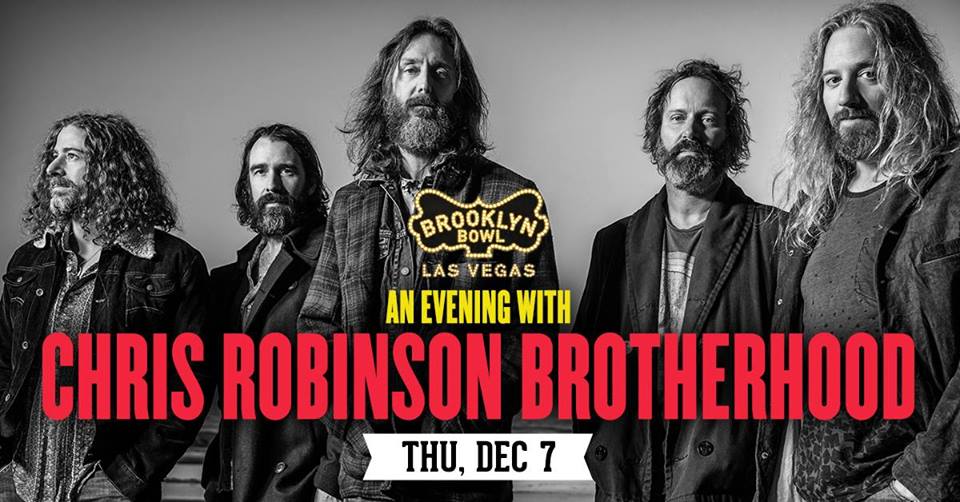 Win tickets to CHRIS ROBINSON BROTHERHOOD live at Brooklyn Bowl Las Vegas