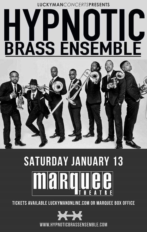 Win tickets to HYPNOTIC BRASS ENSEMBLE live at Marquee Theatre