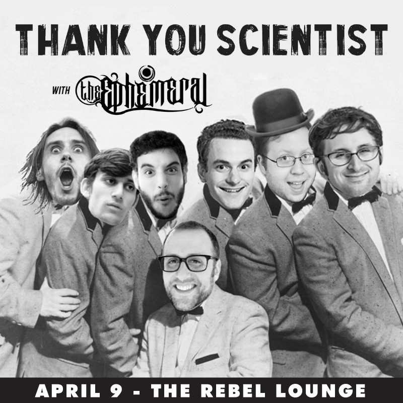 Win tickets to THANK YOU SCIENTIST live at The Rebel Lounge