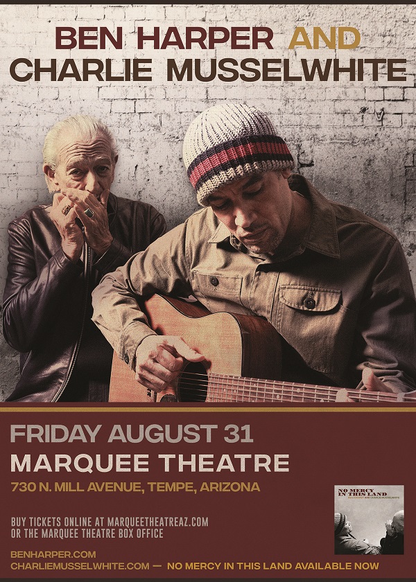 Win tickets to BEN HARPER + CHARLIE MUSSELWHITE live at Marquee Theatre
