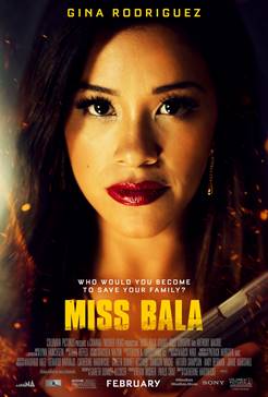 Win MISS BALA Movie Passes! January 30 - Las Vegas