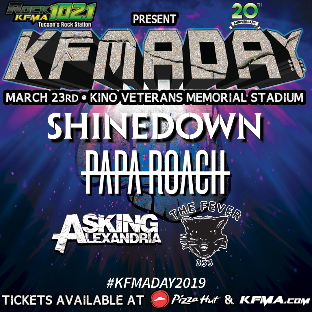 KFMA DAY 2019 Tickets! SHINEDOWN, PAPA ROACH, + MORE