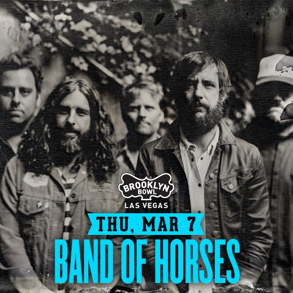 Win tickets to BAND OF HORSES live at Brooklyn Bowl Las Vegas