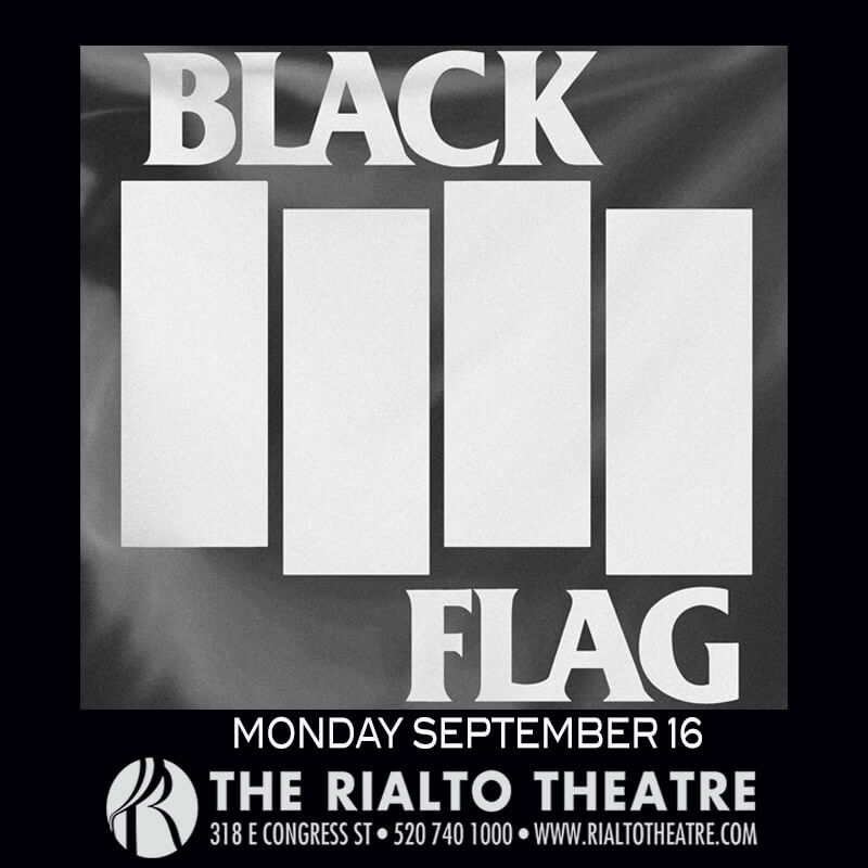 BLACK FLAGThe Rialto Theatre