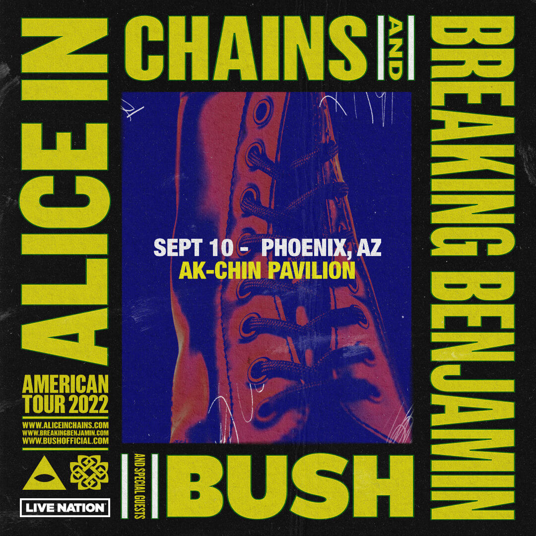 ALICE IN CHAINS & BREAKING BENJAMINLive at Ak-Chin Pavilion