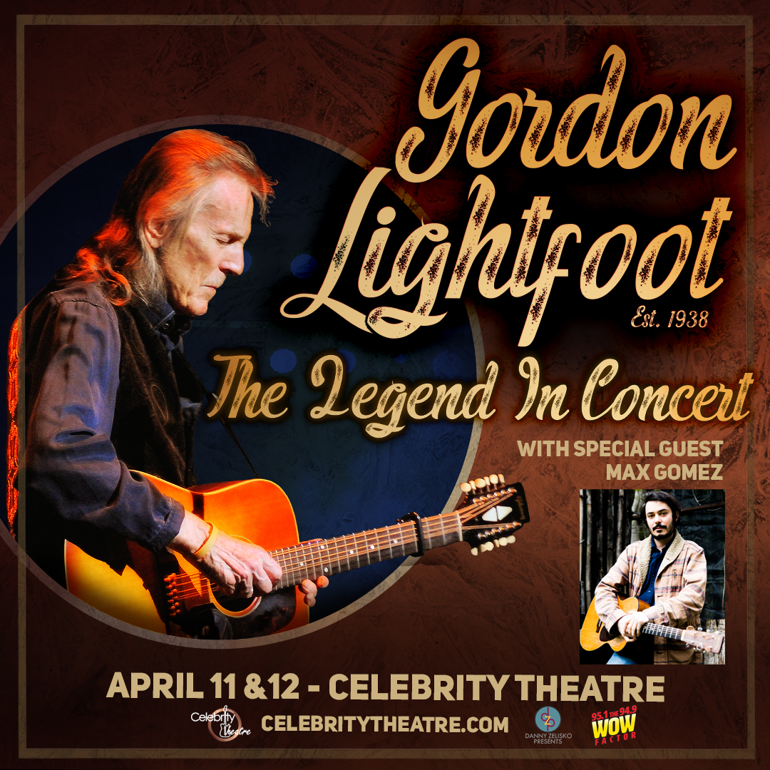 GORDON LIGHTFOOTCelebrity Theatre