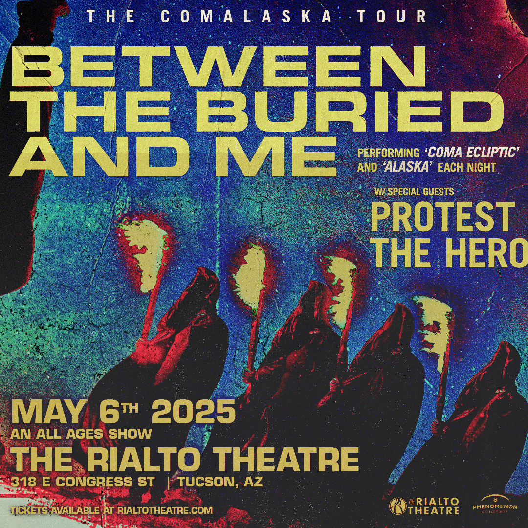 BETWEEN THE BURIED AND MERialto Theatre