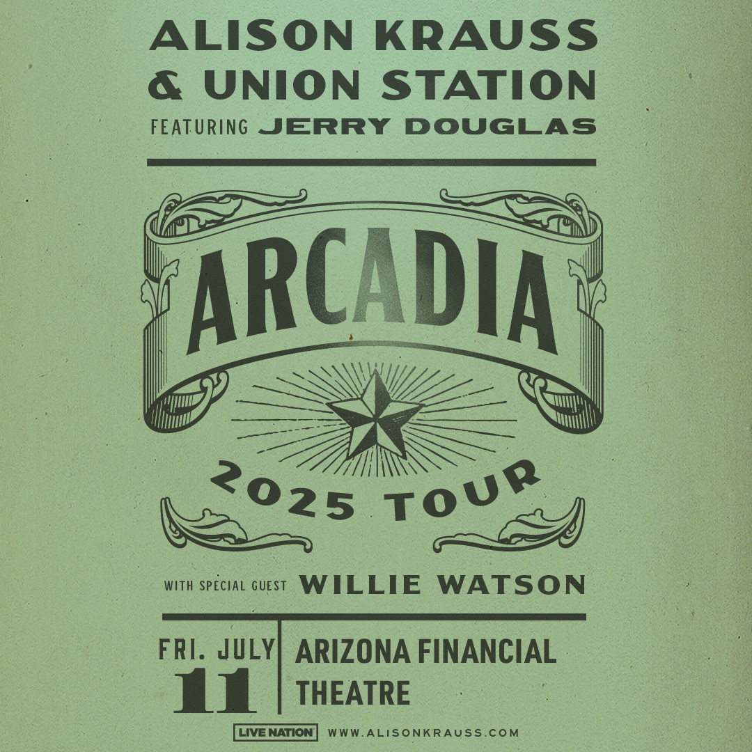 ALISON KRAUS & UNION STATIONArizona Financial Theatre