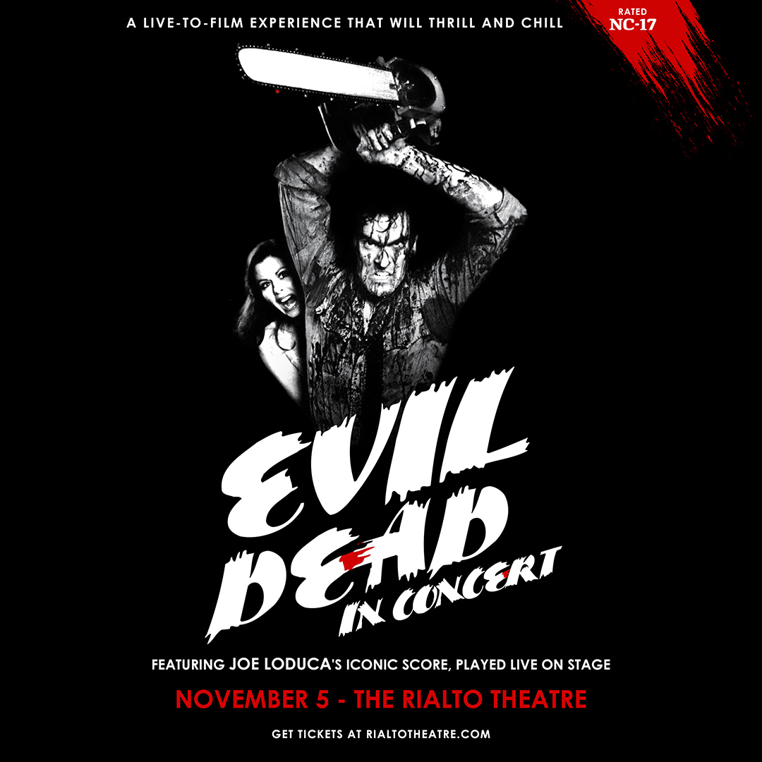 EVIL DEAD IN CONCERTThe Rialto Theatre