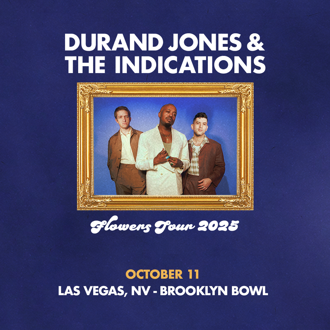 DURAND JONES & THE INDICATORSBrooklyn Bowl Las Vegas