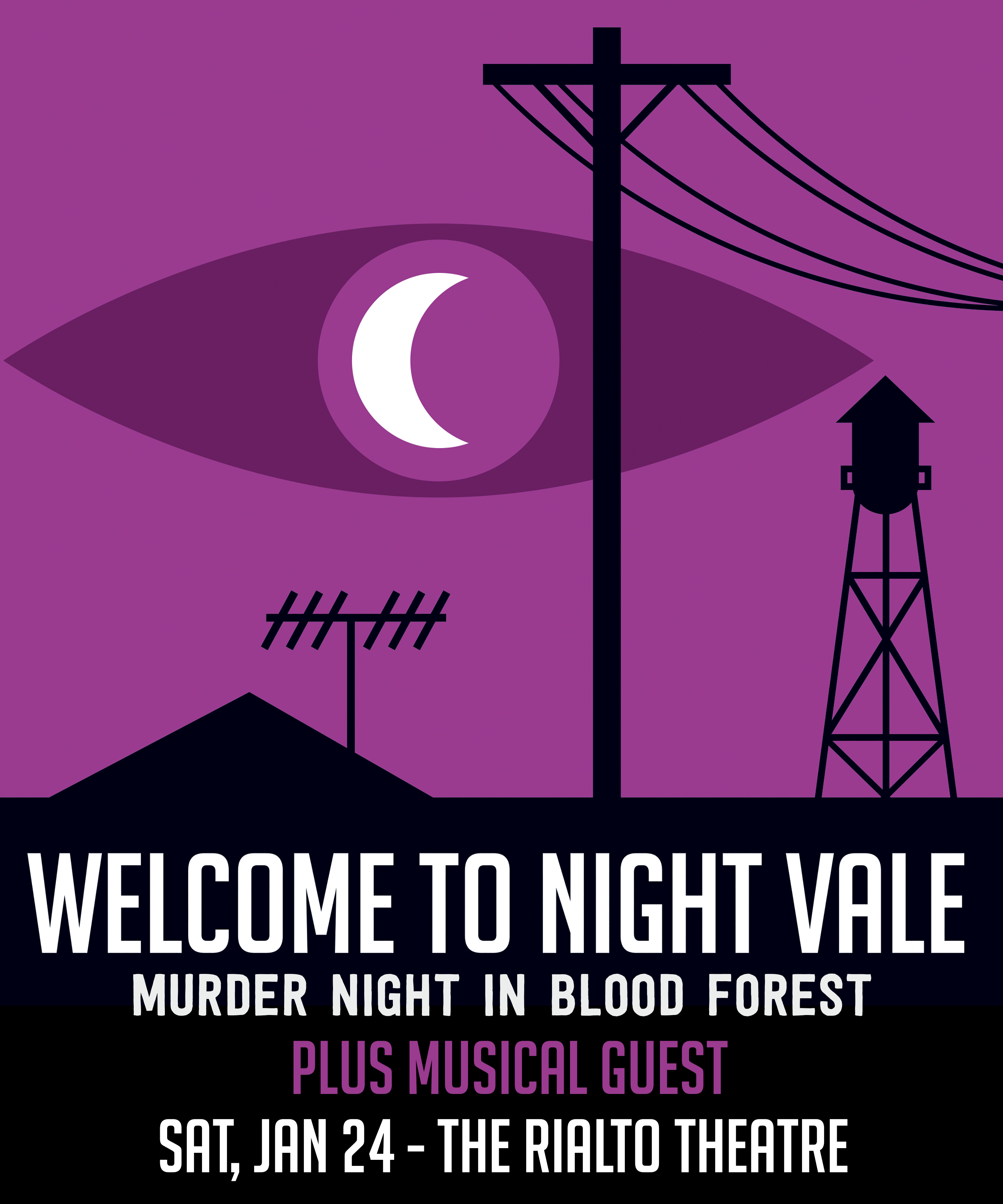 WELCOME TO NIGHT VALEThe Rialto Theatre