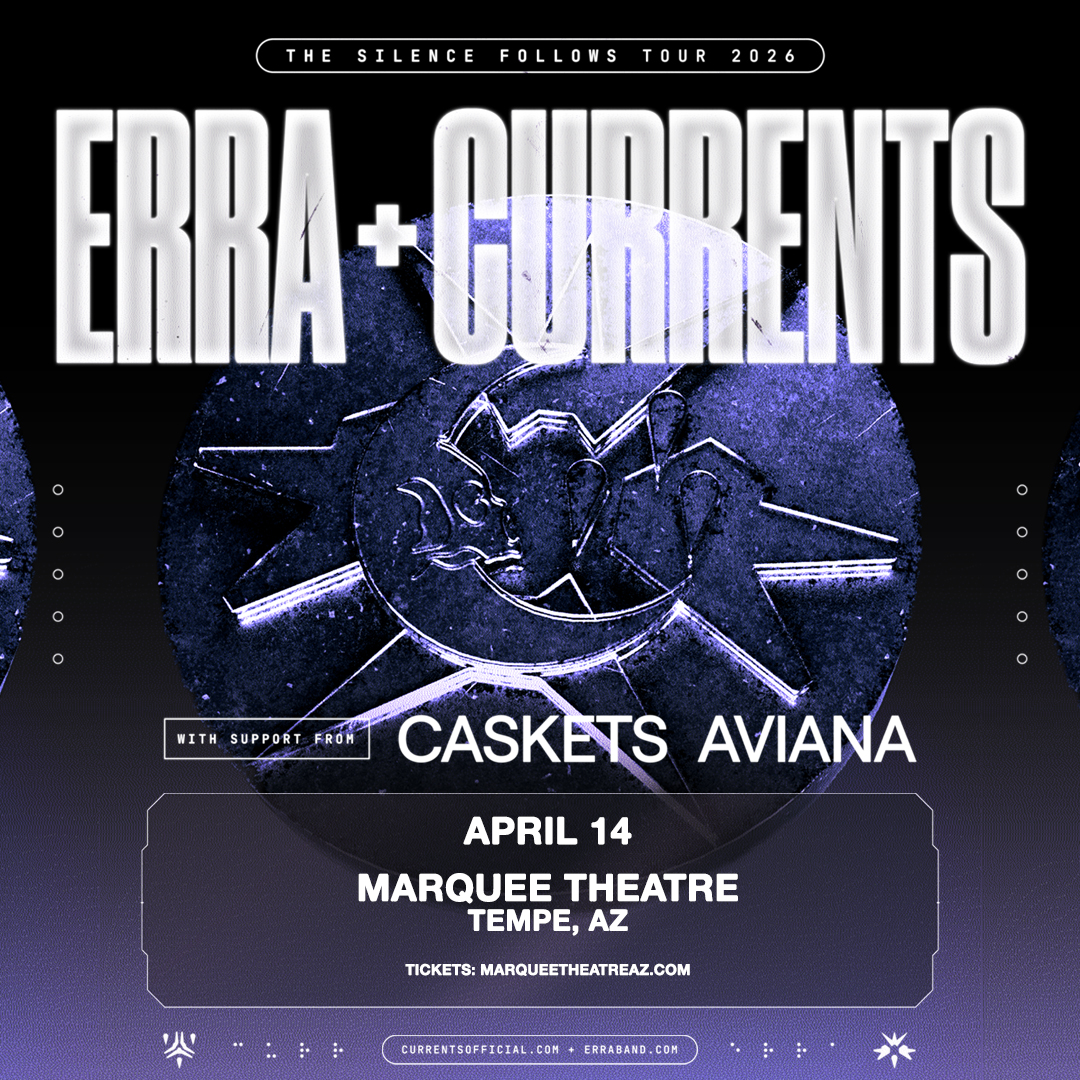 ERRA + CURRENTSMarquee Theatre